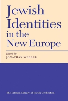 Jewish Identities in the New Europe (The Littman Library of Jewish Civilization)
