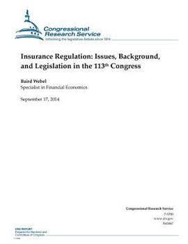 Paperback Insurance Regulation: Issues, Background, and Legislation in the 113th Congress Book