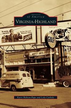 Virginia-Highland (Images of America: Georgia) - Book  of the Images of America: Georgia