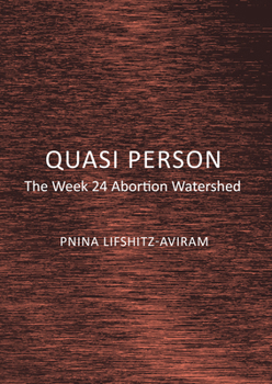 Hardcover Quasi Person: The Week 24 Abortion Watershed Book
