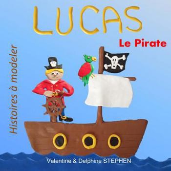 Paperback Lucas le Pirate [French] Book