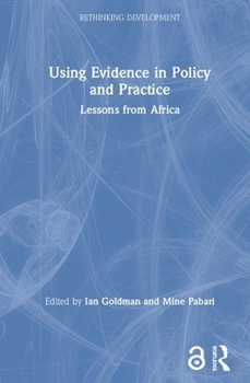 Hardcover Using Evidence in Policy and Practice: Lessons from Africa Book
