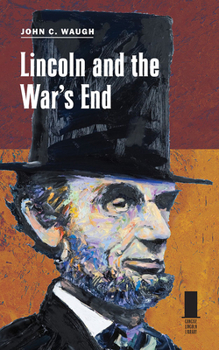 Hardcover Lincoln and the War's End Book