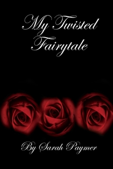 Paperback My Twisted Fairytale Book