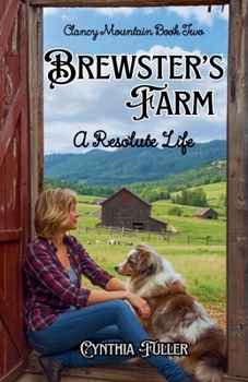 Paperback Brewster's Farm, A Resolute Life Book