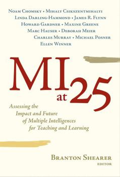 Paperback MI at 25: Assessing the Impact and Future of Multiple Intelligences for Teaching and Learning Book