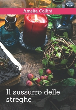 Paperback Il sussurro delle streghe [Italian] Book