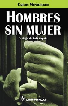 Paperback Hombres sin mujer: Prologo de Luis Zapata [Spanish] Book