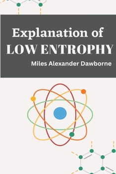 Explanation of low entropy