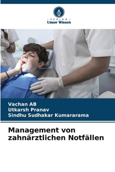Management von zahnärztlichen Notfällen (German Edition)