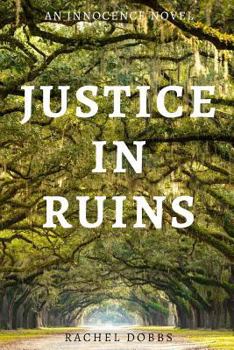 Paperback Justice in Ruins: An Innocence Novel Book