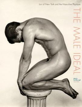 Paperback The Male Ideal: Lon of New York and the Masculine Physique Book