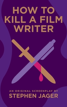 Paperback How to Kill a Film Writer Book