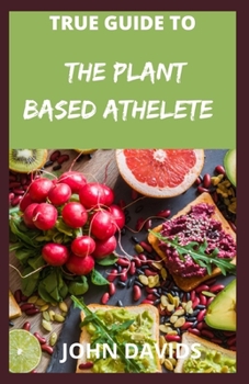 Paperback True guide to the plant based athelete Book