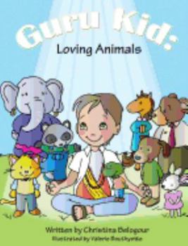 Hardcover Guru Kid: Loving Animals Book