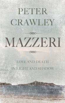 Paperback Mazzeri: Love and Death in Light and Shadow. a Novel of Corsica Book