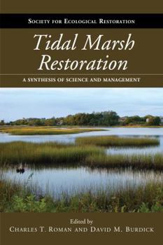 Paperback Tidal Marsh Restoration: A Synthesis of Science and Management Book