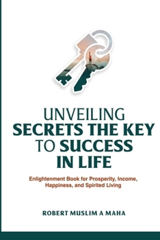 Paperback Unveiling Secrets the Key to Success in Life Book