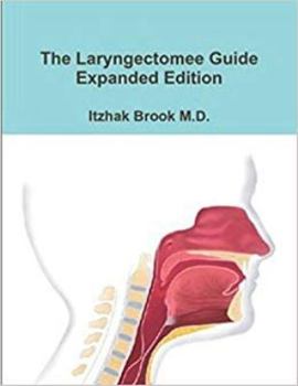 Paperback THE LARYNGECTOMEE GUIDE EXPANDED EDITION Book