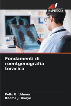 Paperback Fondamenti di roentgenografia toracica [Italian] Book