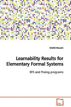 Paperback Learnability Results for Elementary Formal Systems Book