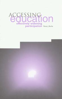 Paperback Accessing Education: Effectively Widening Participation Book