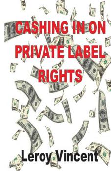 Paperback Cashing In On Private Label Rights Book