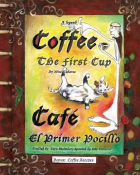 Paperback Coffee The First Cup: Cafe El Primer Pocillo Book