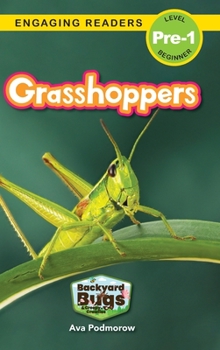 Hardcover Grasshoppers: Backyard Bugs and Creepy-Crawlies (Engaging Readers, Level Pre-1) [Large Print] Book