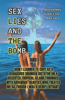 Paperback Sex, Lies and The Bomb Book