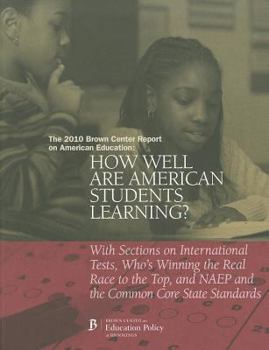 Paperback The 2010 Brown Center Report on American Education: How Well Are American Students Learning? with Sections on International Tests, Who's Winning the R Book