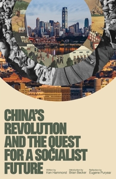 Paperback China's Revolution and the Quest for a Socialist Future Book