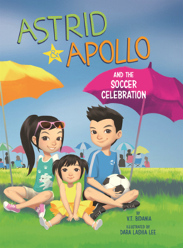 Library Binding Astrid & Apollo and the Soccer Celebration Book