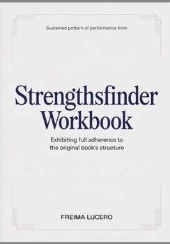 Paperback Sustained pattern of performance from StrengthsFinder: Exhibiting full adherence to the original book's structure Book