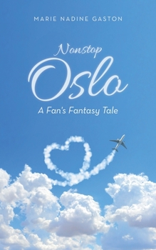 Paperback Nonstop Oslo: A Fan's Fantasy Tale Book