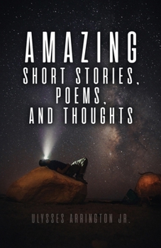 Paperback Amazing Short Stories, Poems, and Thoughts Book