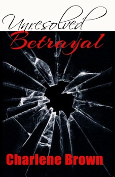 Paperback Unresolved Betrayal Book