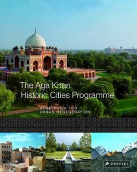 Hardcover The Aga Khan Historic Cities Programme Book