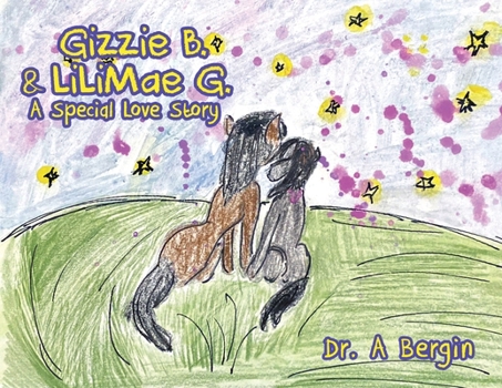 Paperback Gizzie B. and LiliMae G.: A Special Love Story Book