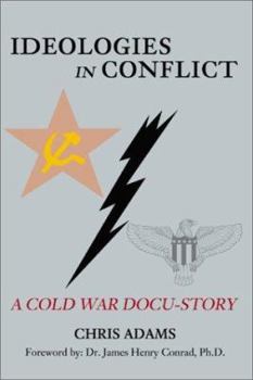 Paperback Ideologies in Conflict: A Cold War Docu-Story Book