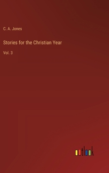 Hardcover Stories for the Christian Year: Vol. 3 Book