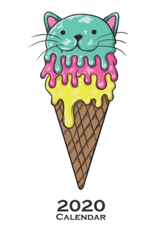 cat ice Calendar 2020: Annual Calendar for Cat and animal lovers