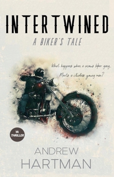 Paperback Intertwined: A Biker's Tale Book