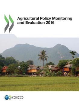 Paperback Agricultural Policy Monitoring and Evaluation 2016 Book
