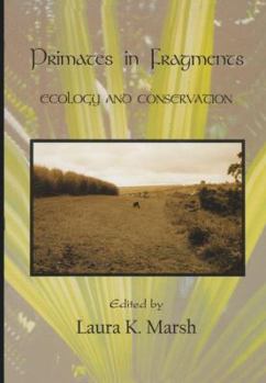 Paperback Primates in Fragments: Ecology and Conservation Book