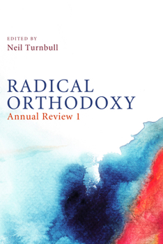 Paperback Radical Orthodoxy: Annual Review I Book