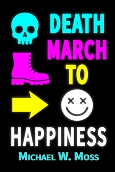 Paperback Death March to Happiness Book