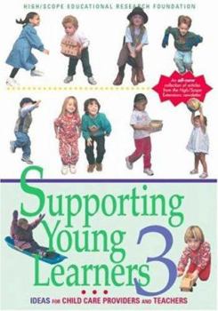 Paperback Supporting Young Learners 3: Ideas for Child Care Providers and Teachers Book