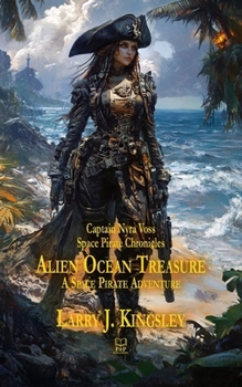 Paperback Alien Ocean Treasure: A Space Pirate Adventure Book