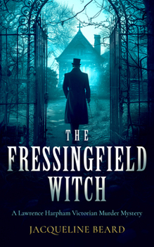 Paperback The Fressingfield Witch: A Gripping and Sinister Victorian Murder Mystery with a Twist Book
